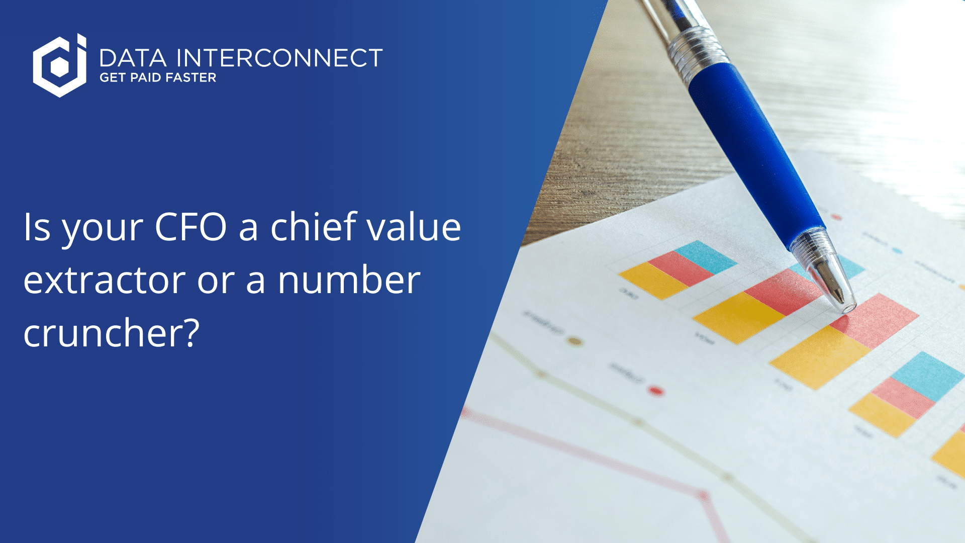 Is your CFO a chief value extractor or a number cruncher?