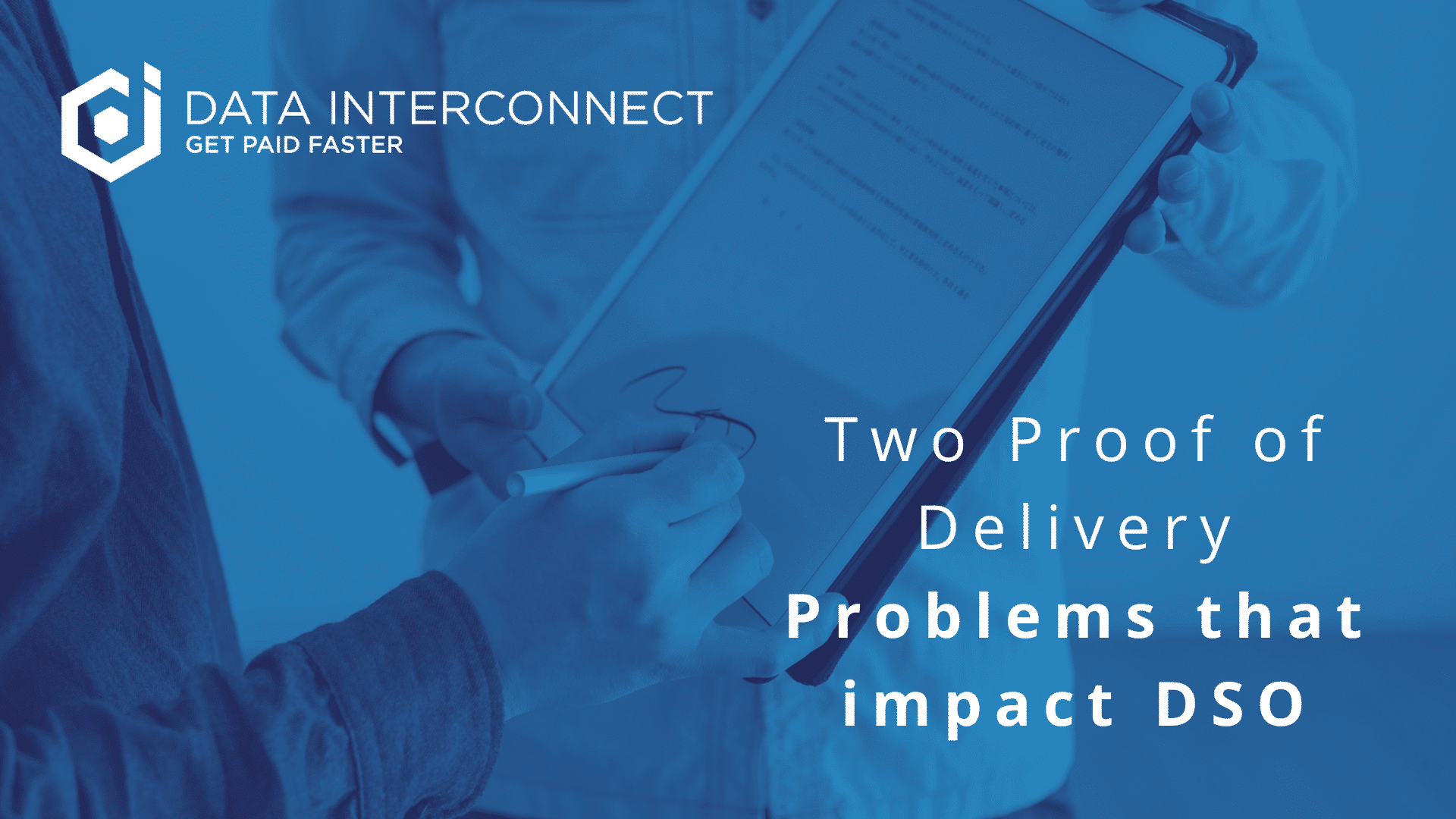 Two Proof of Delivery Problems that impact DSO